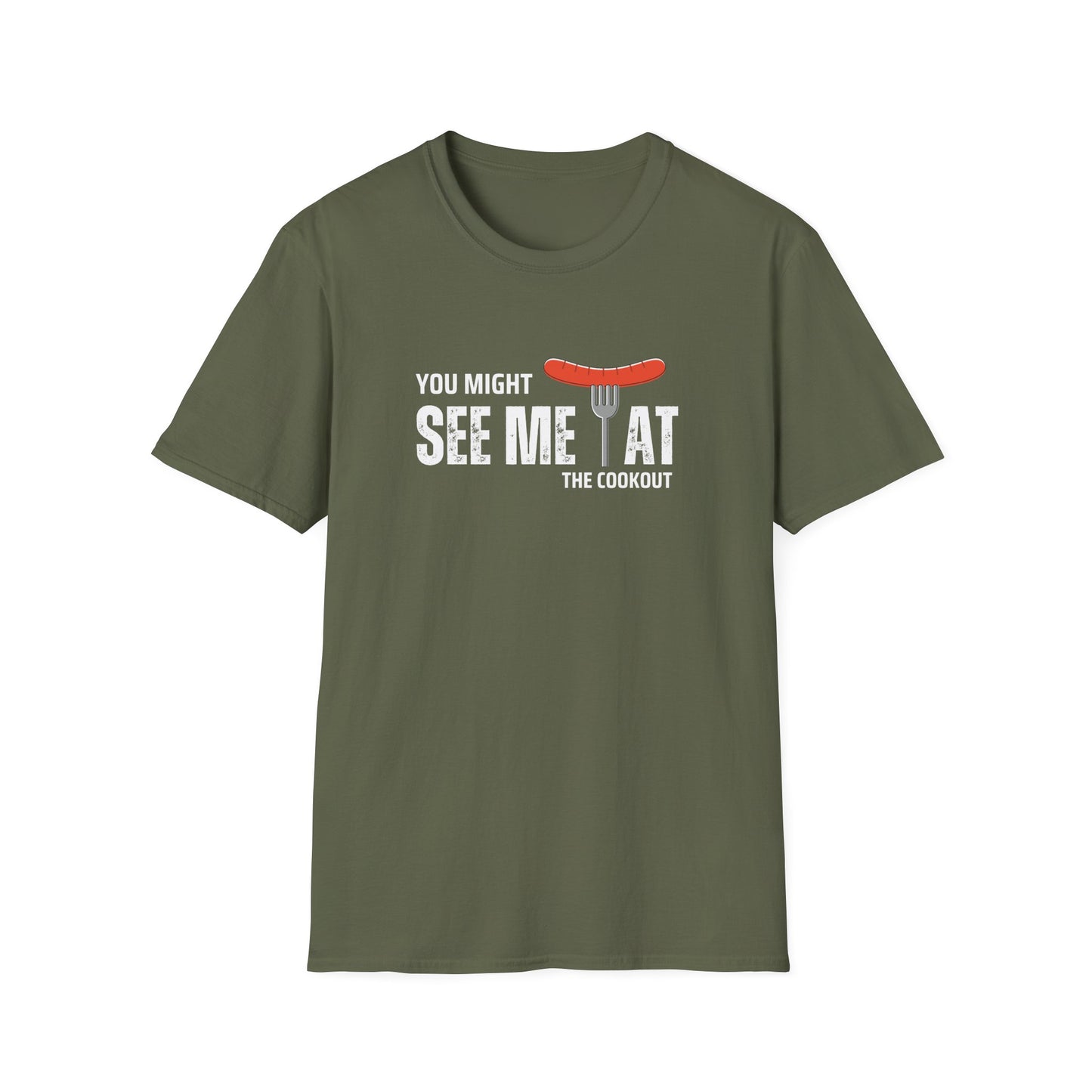 Might See Me At The Cookout T-shirt