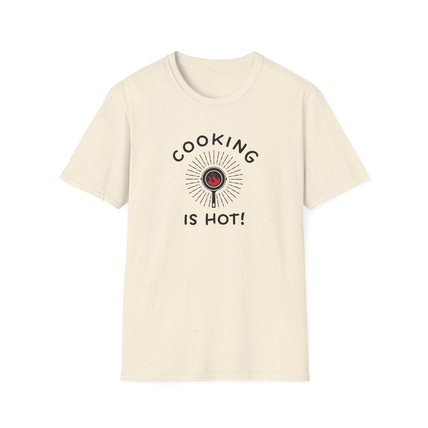 Cooking is Hot T-shirt