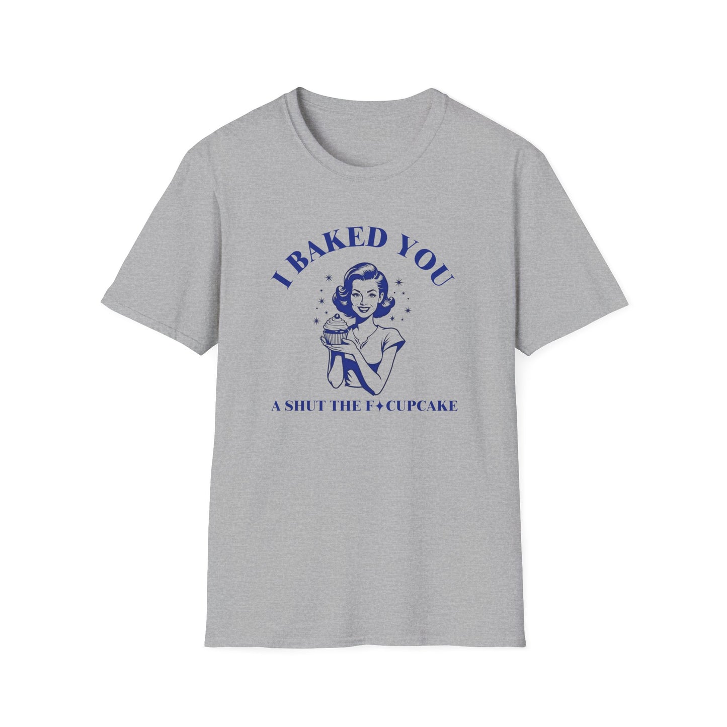 Baked You a Cupcake T-shirt