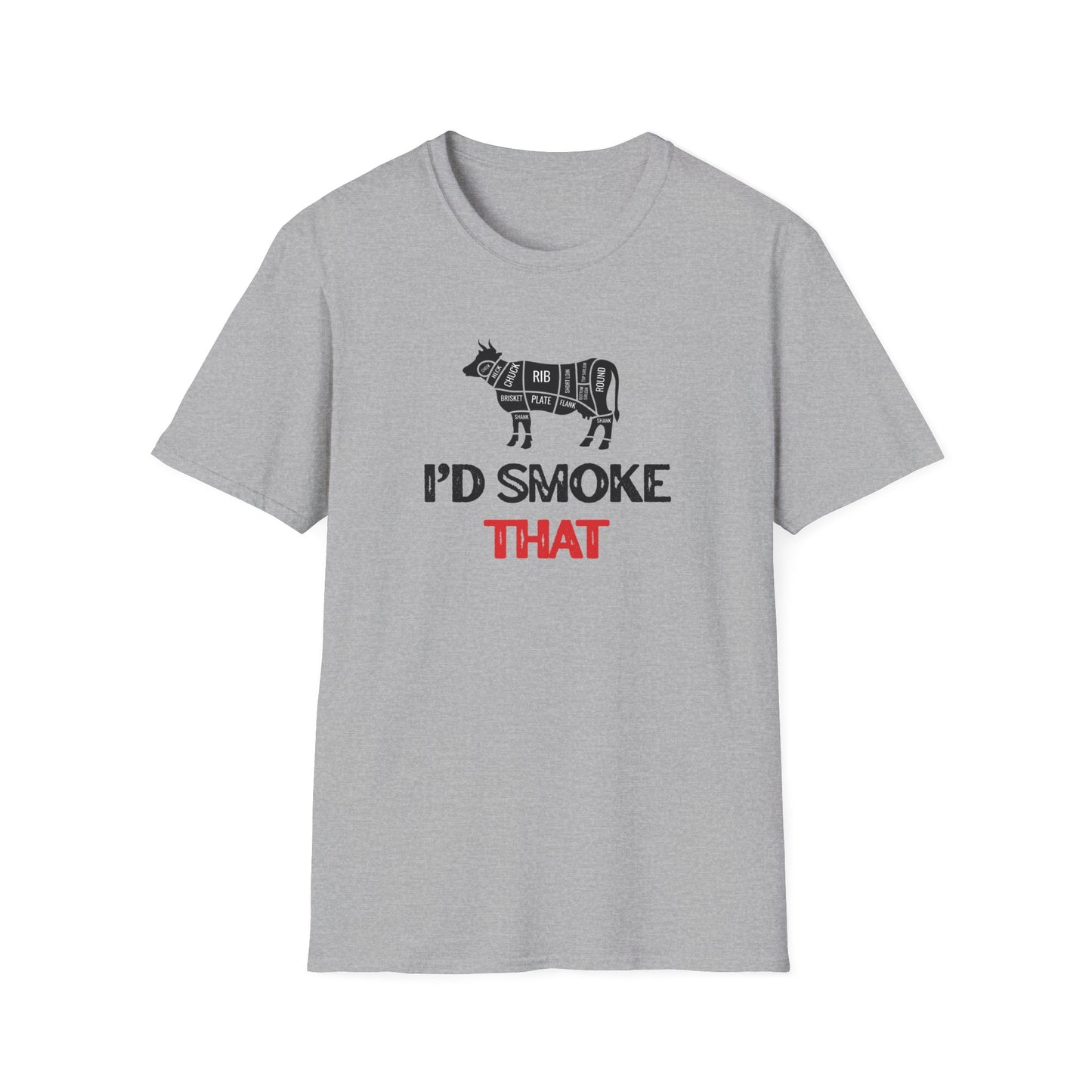 I'd Smoke That T-shirt