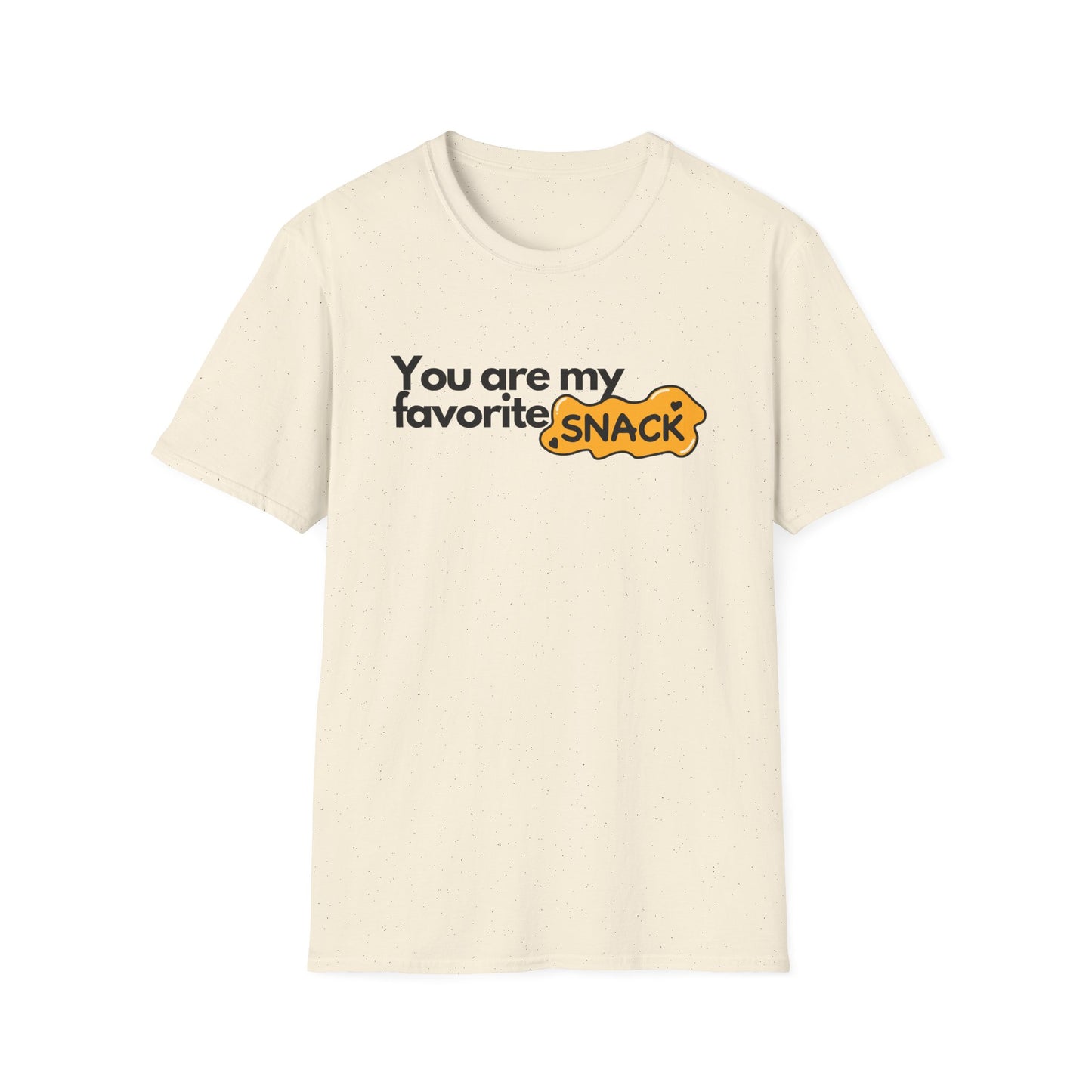 You Are My Favorite Snack T-shirt