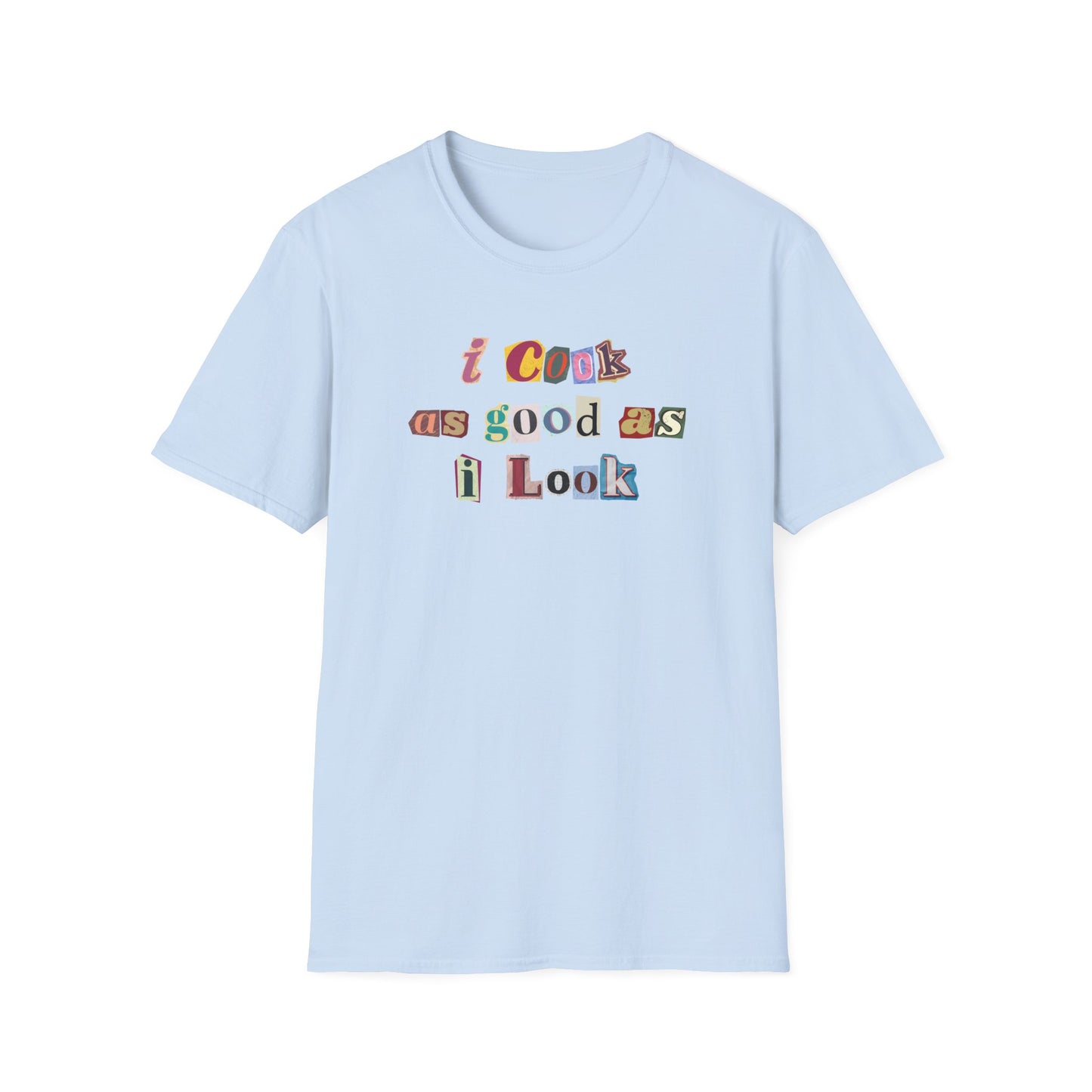 Cook As Good As I Look Newspaper T-shirt