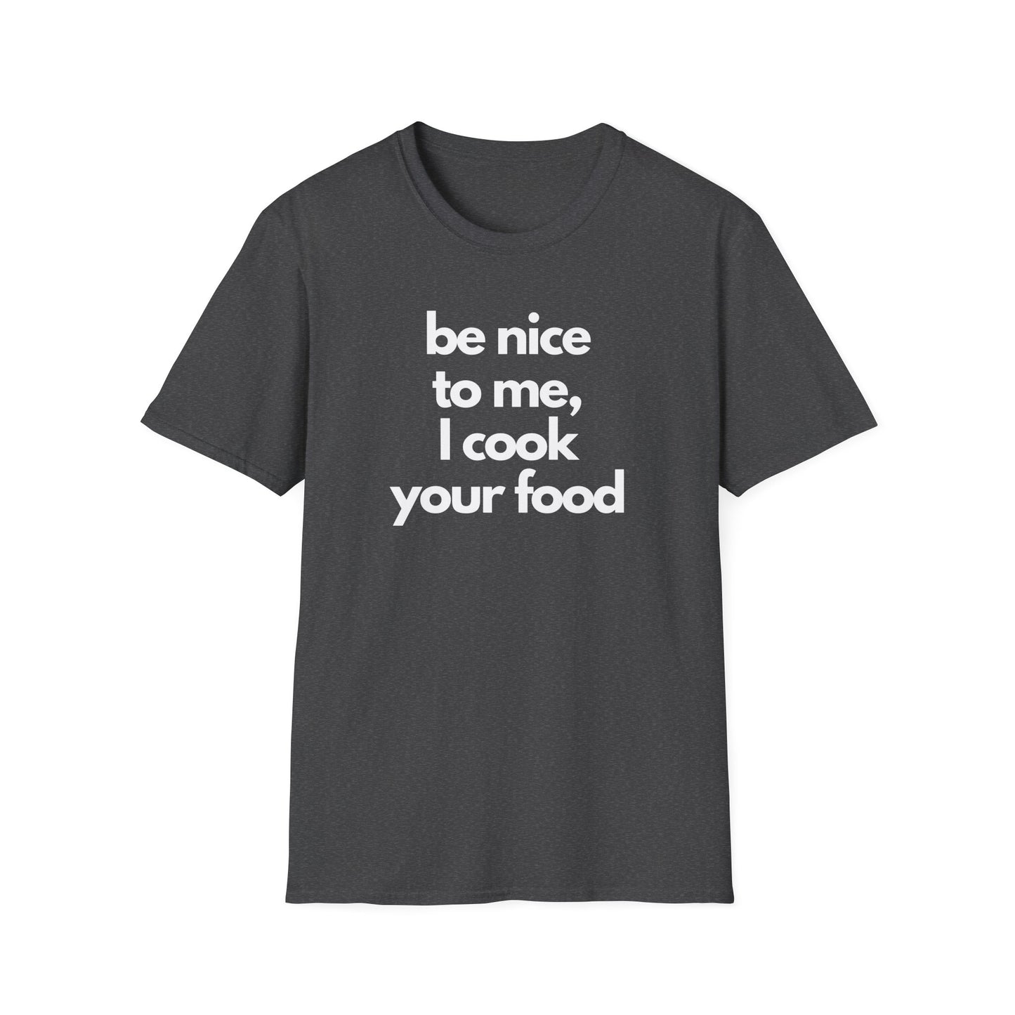 I Cook Your Food T-shirt