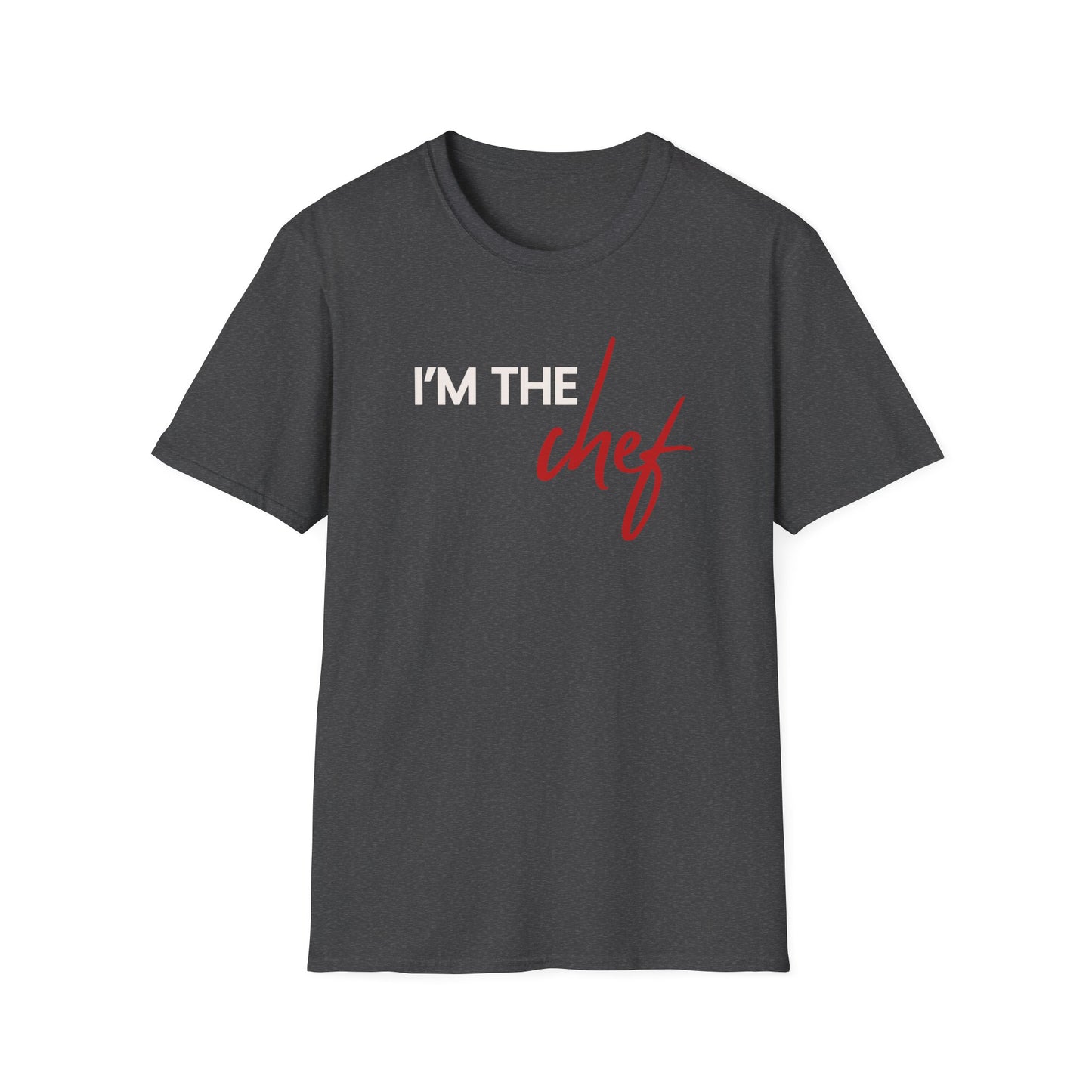 I'm The Chef T-shirt