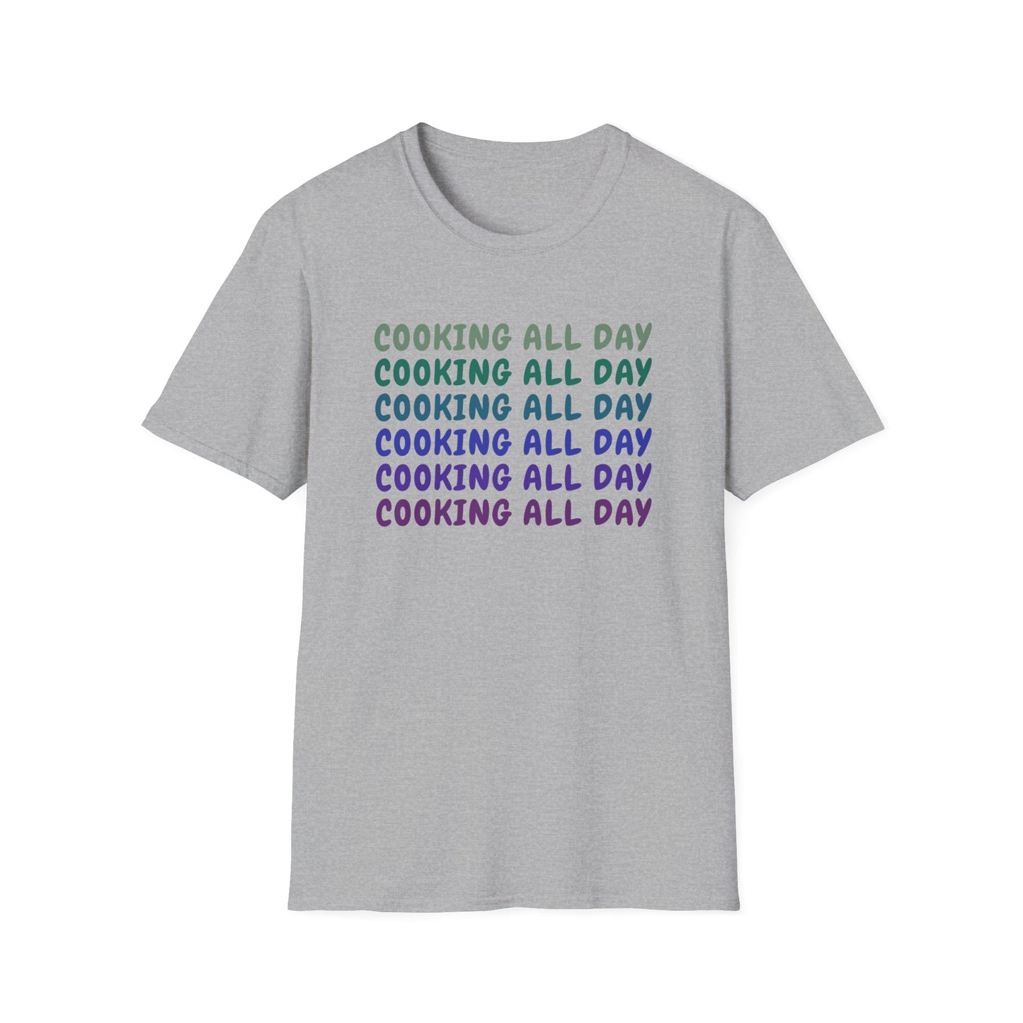 Cooking All Day T-shirt