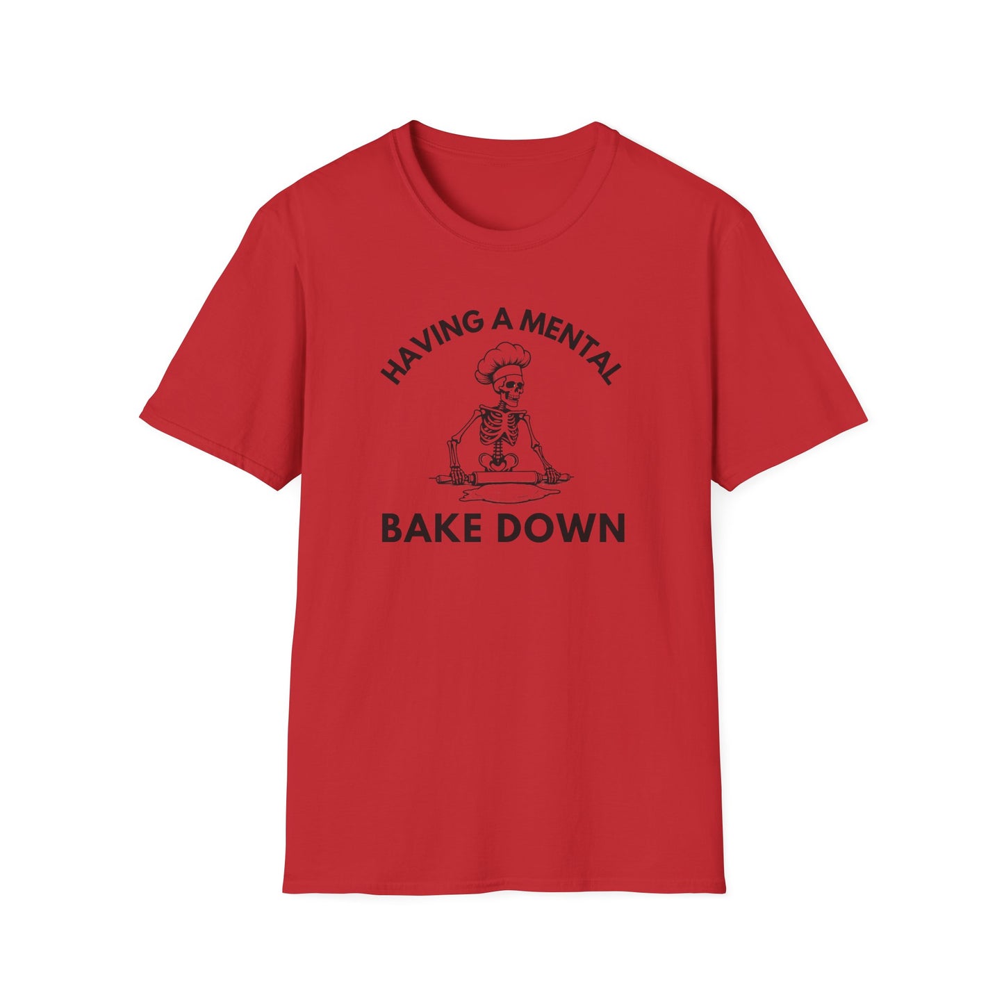 Mental Bake Down T-shirt