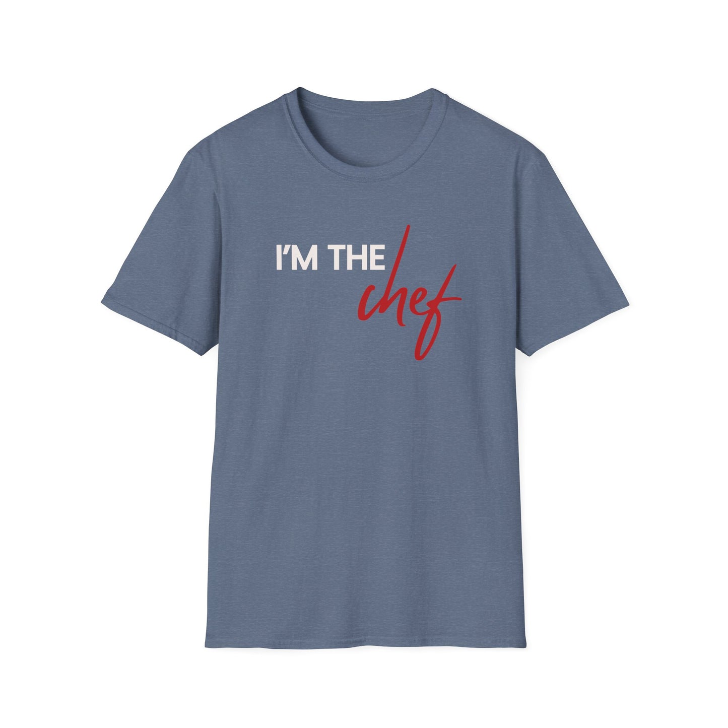 I'm The Chef T-shirt