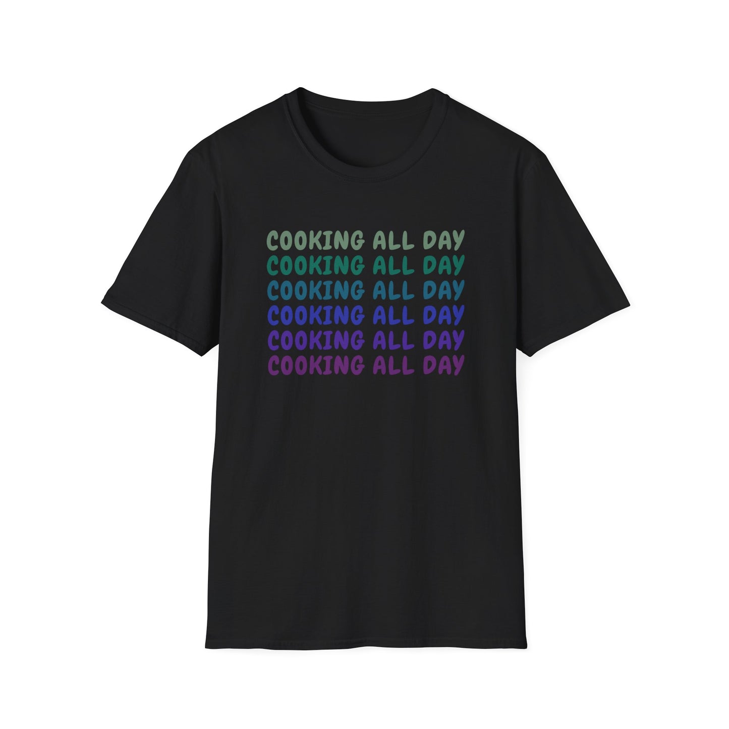 Cooking All Day T-shirt