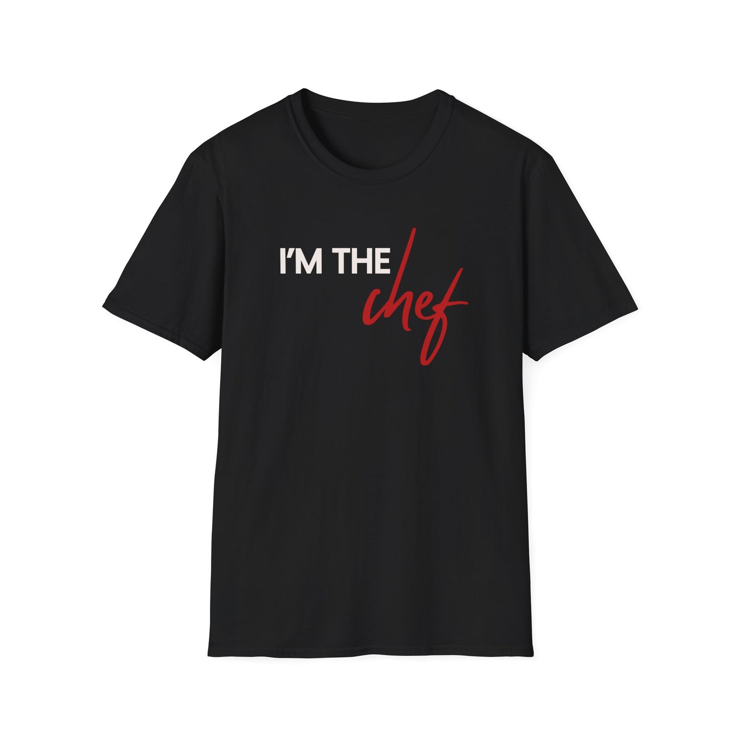 I'm The Chef T-shirt