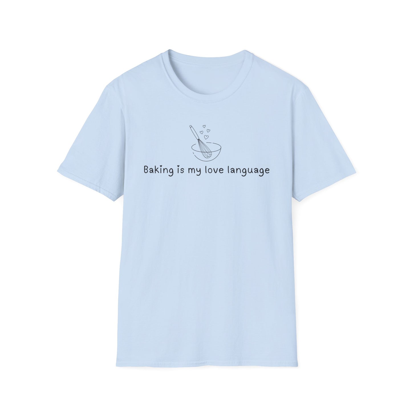 Baking Is My Love Language T-shirt