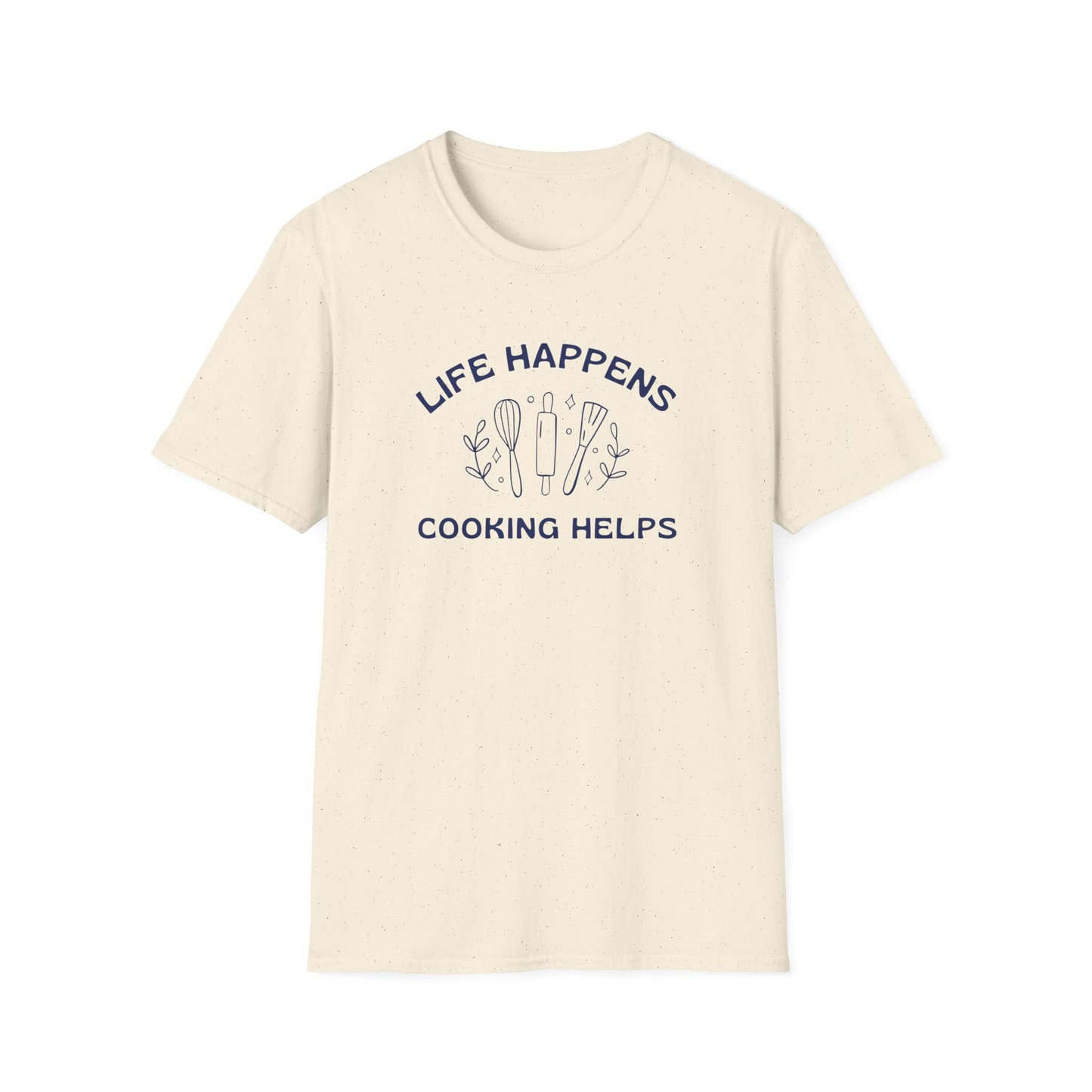 Life Happens Cooking Helps T-shirt