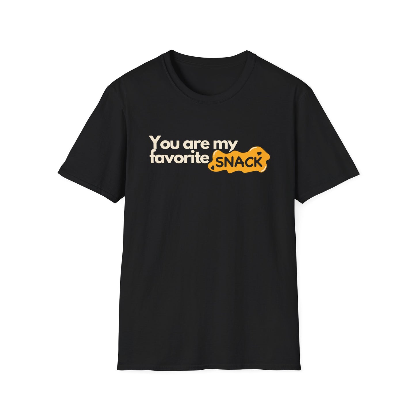 You Are My Favorite Snack T-shirt