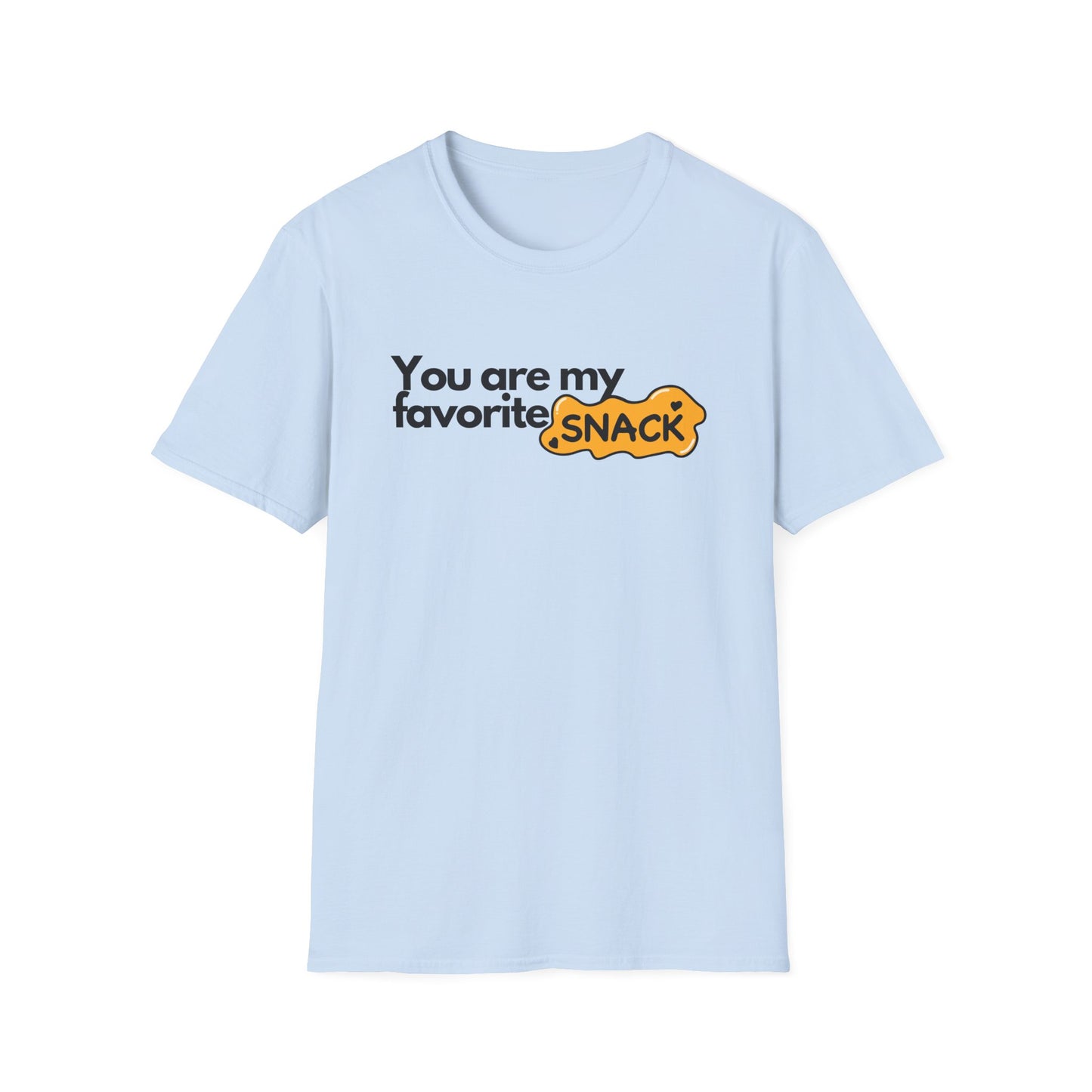 You Are My Favorite Snack T-shirt