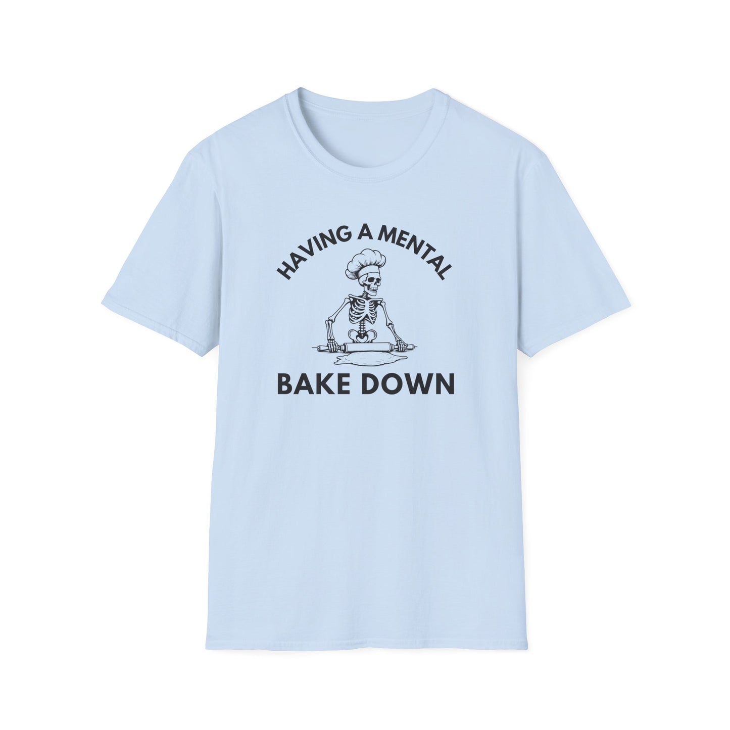 Mental Bake Down T-shirt