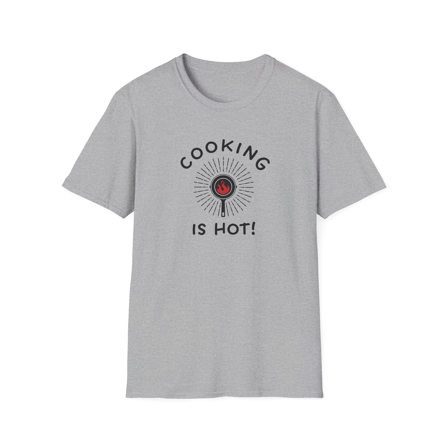 Cooking is Hot T-shirt