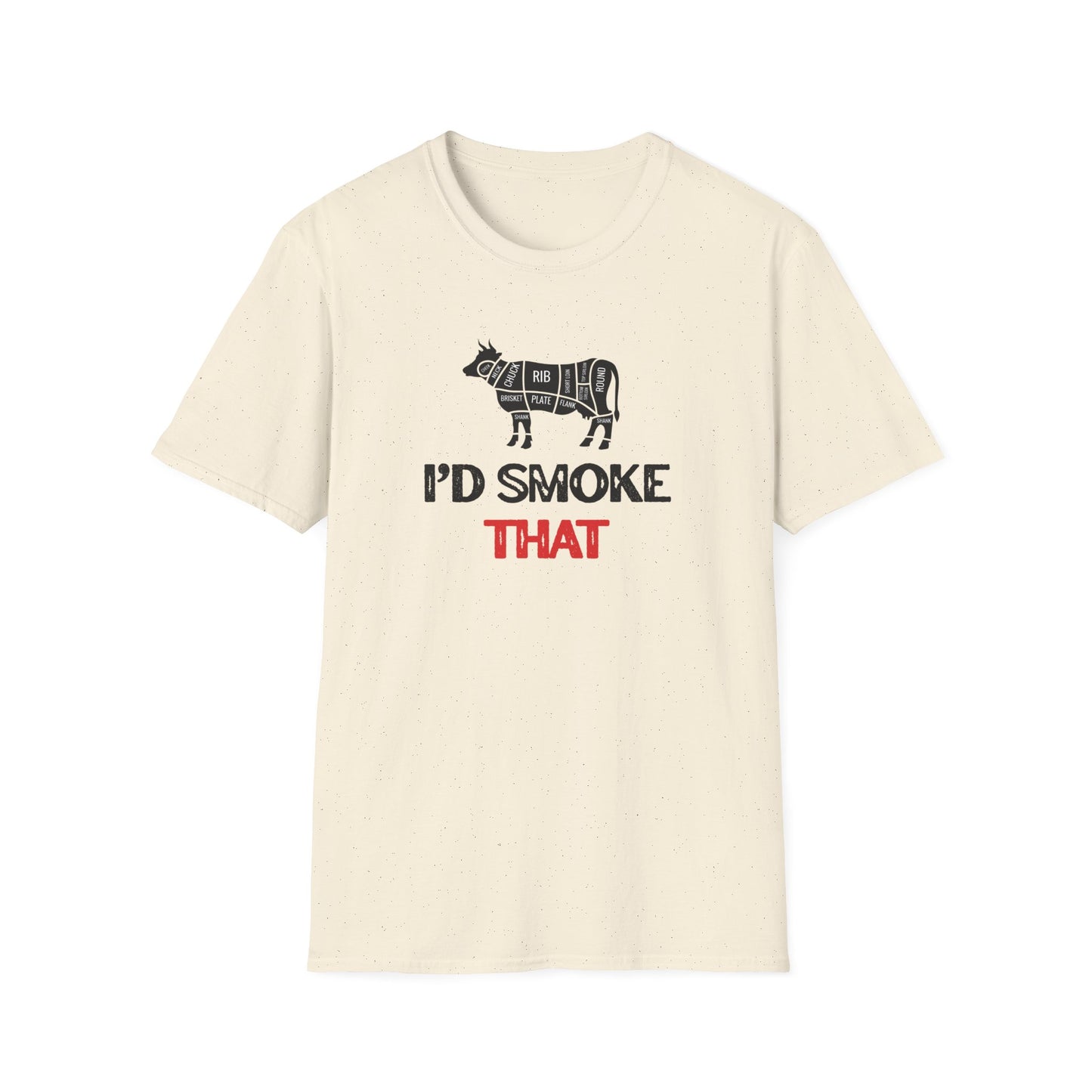 I'd Smoke That T-shirt