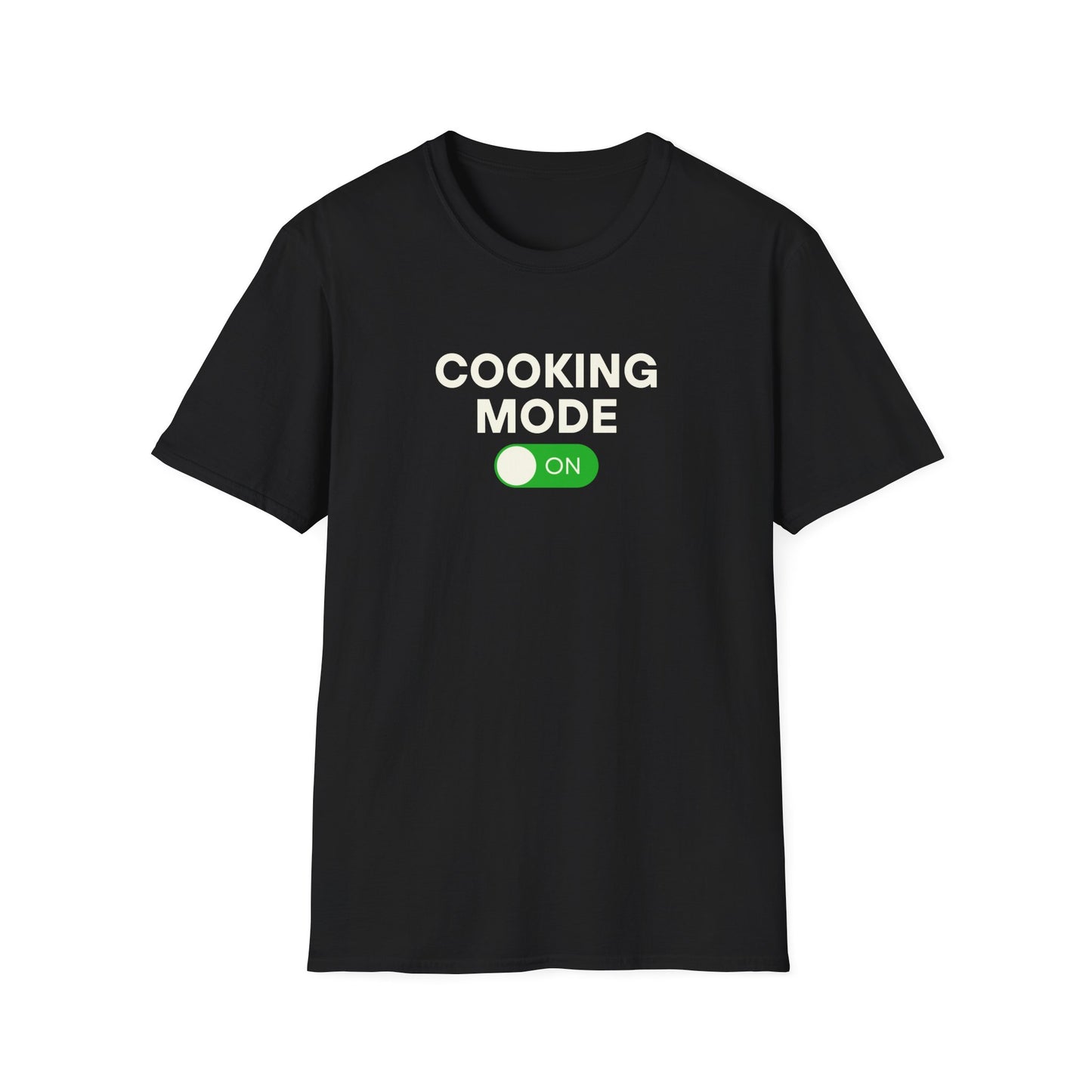 Cooking Mode On T-shirt