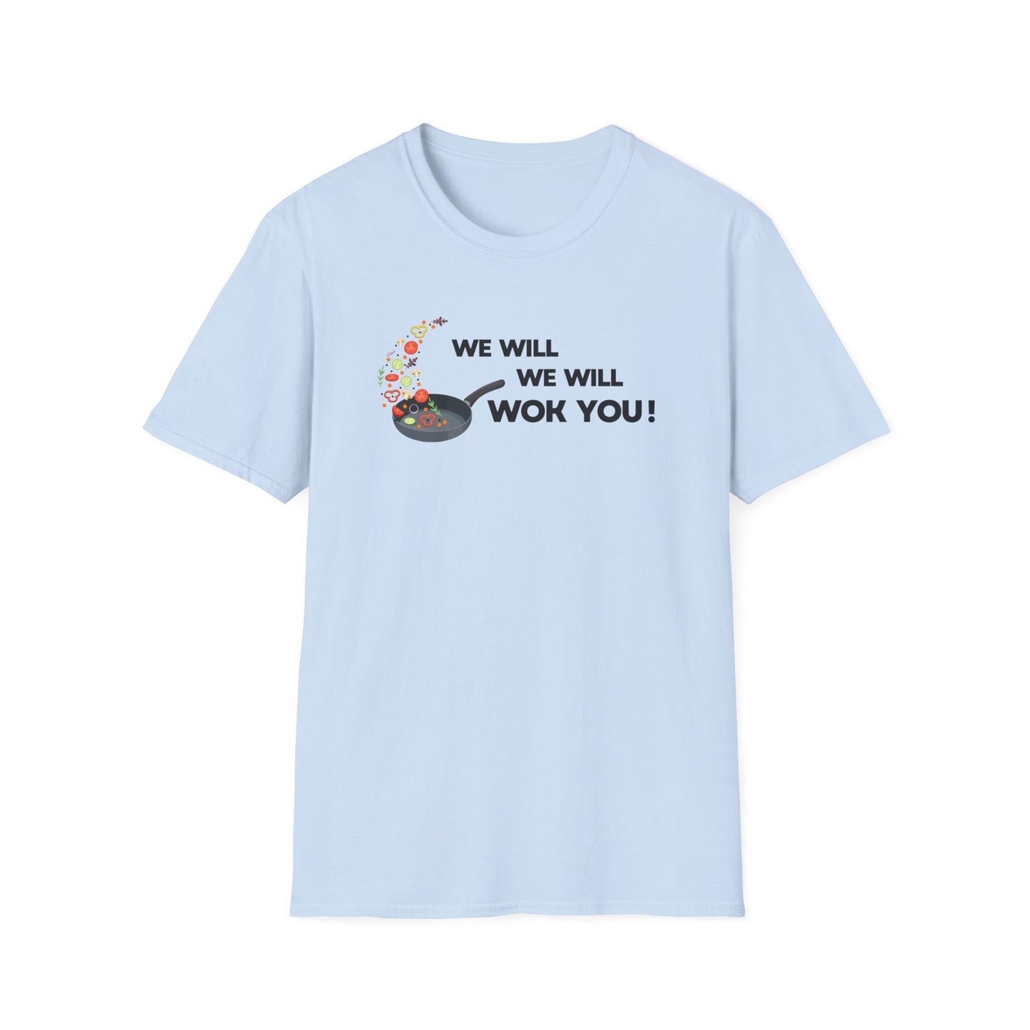 We Will Woke You T-shirt
