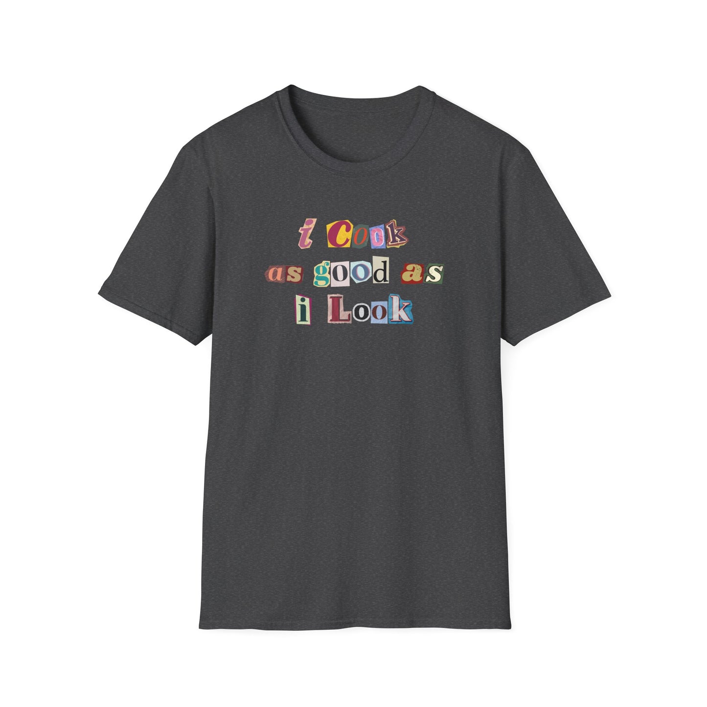 Cook As Good As I Look Newspaper T-shirt