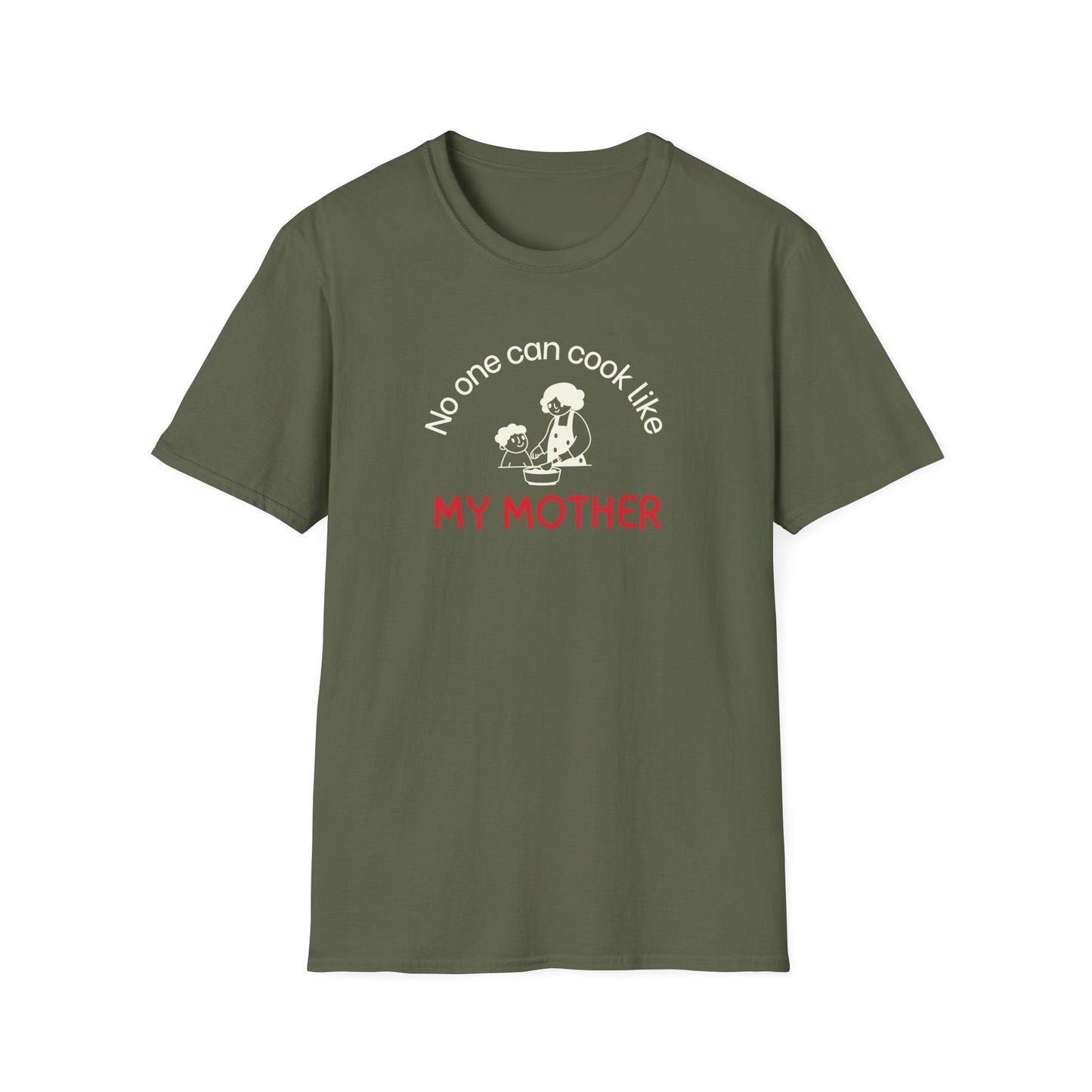 No One Can Cook Like My Mother T-shirt