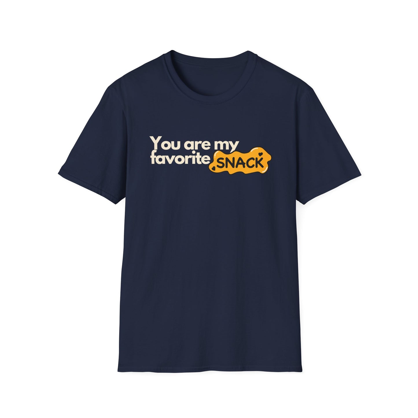 You Are My Favorite Snack T-shirt