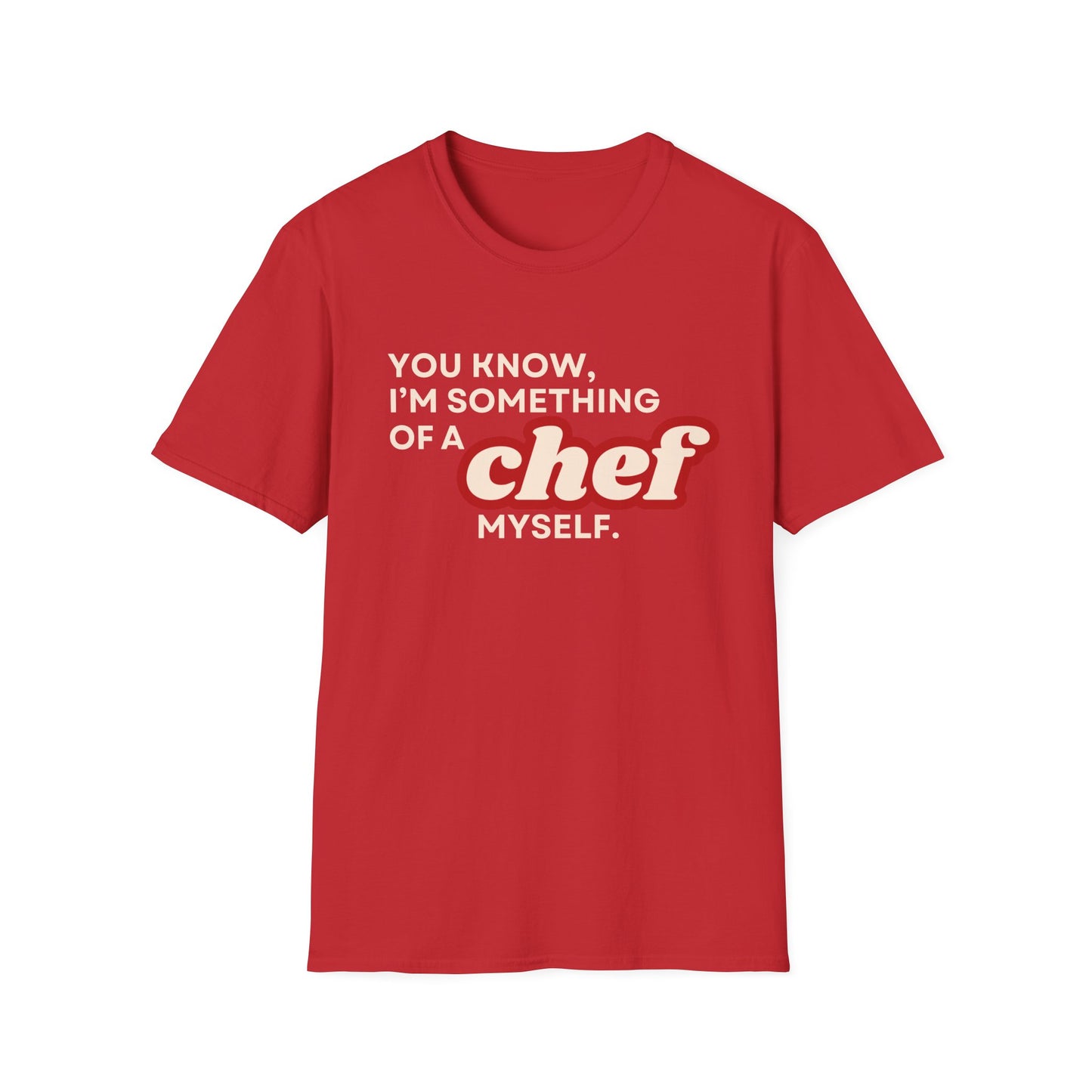 I'm Something of A Chef T-shirt