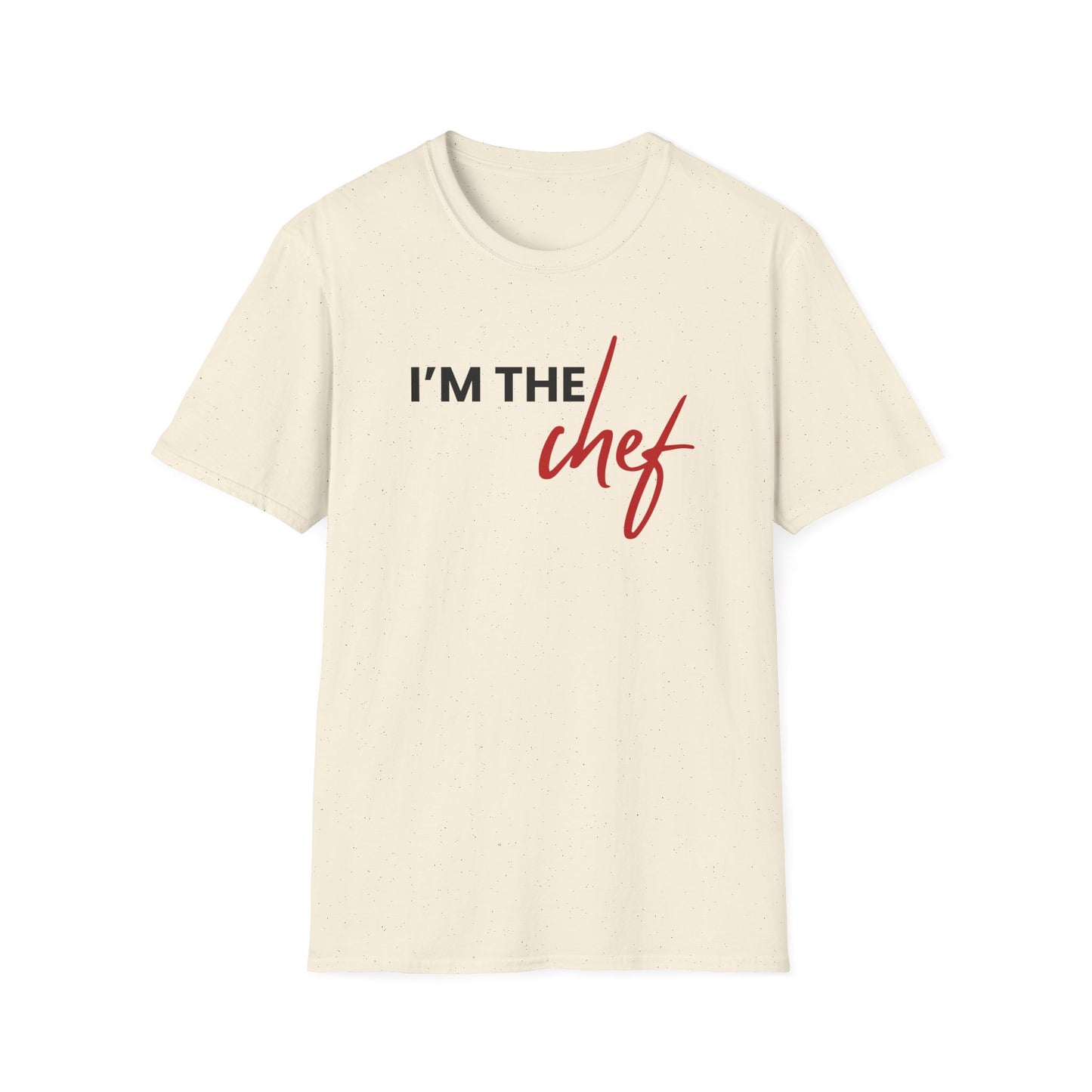 I'm The Chef T-shirt