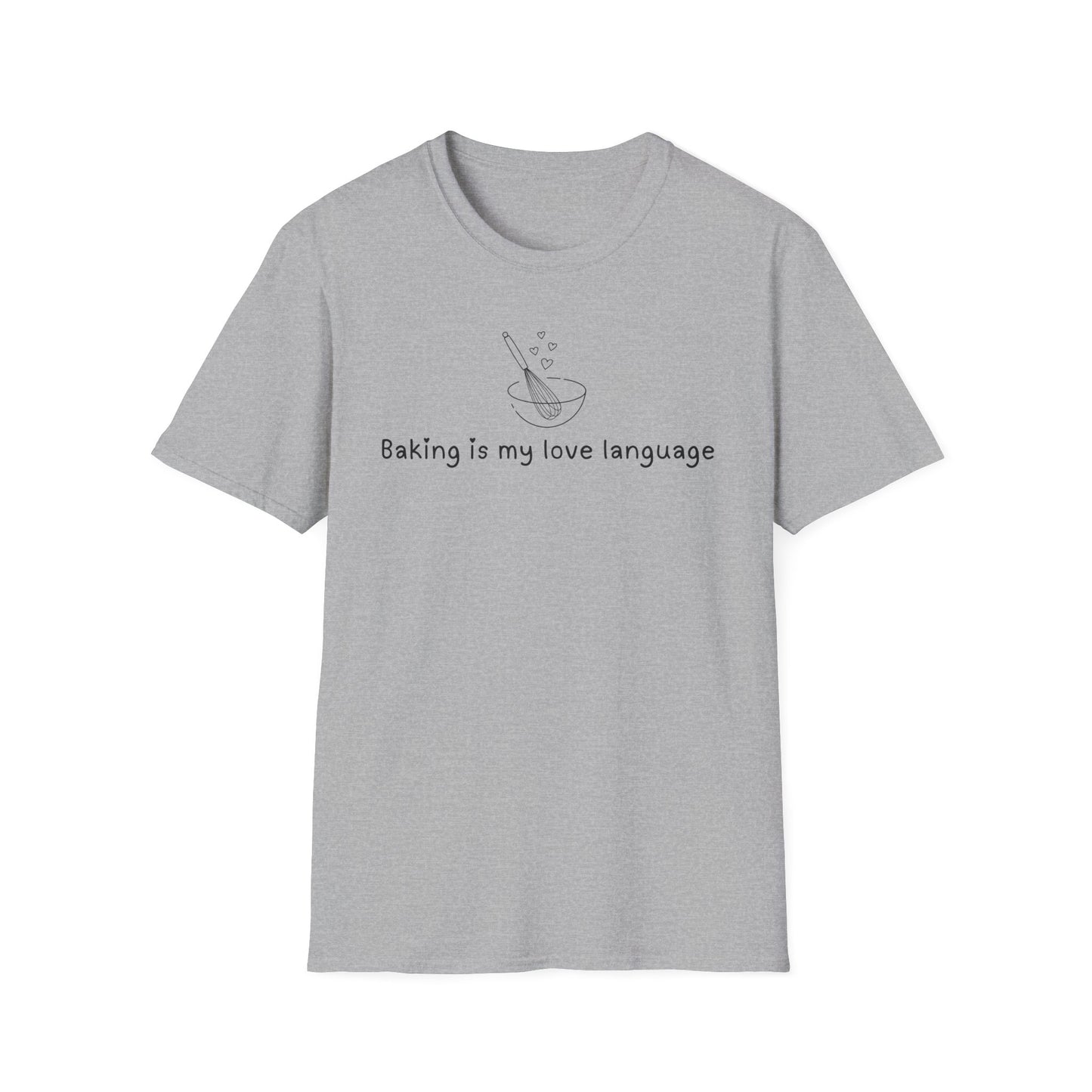 Baking Is My Love Language T-shirt