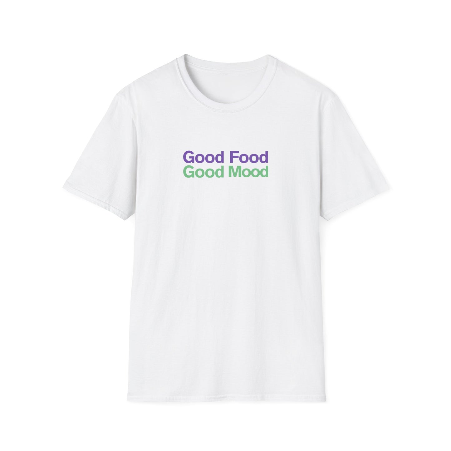 Good Food Good Mood T-shirt