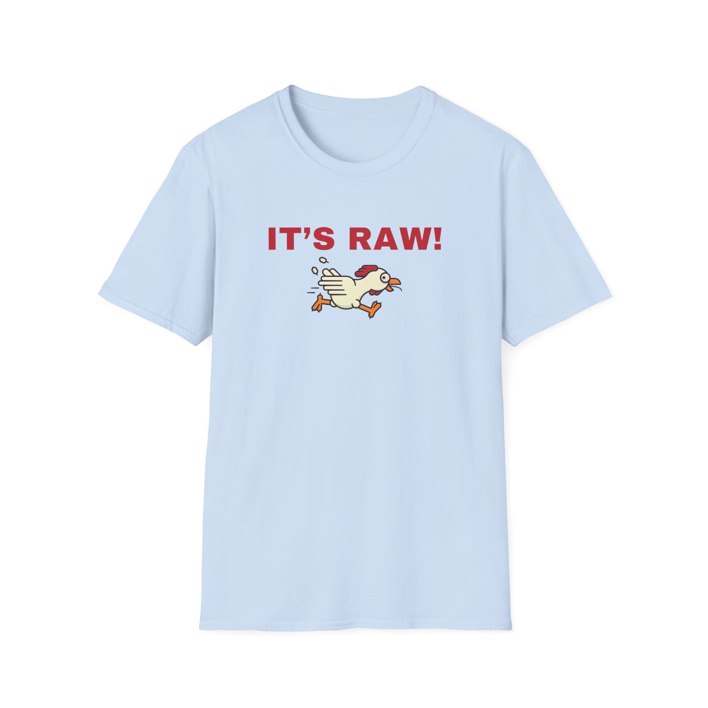 It's Raw T-shirt