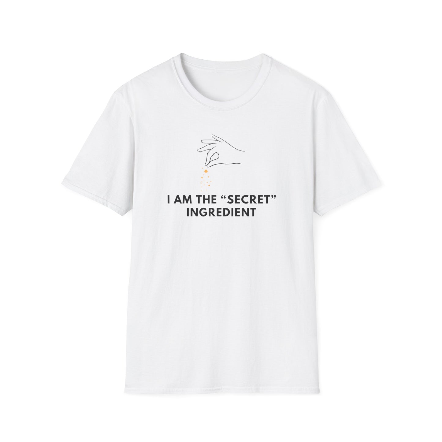 I'm The Secret Ingredient T-shirt