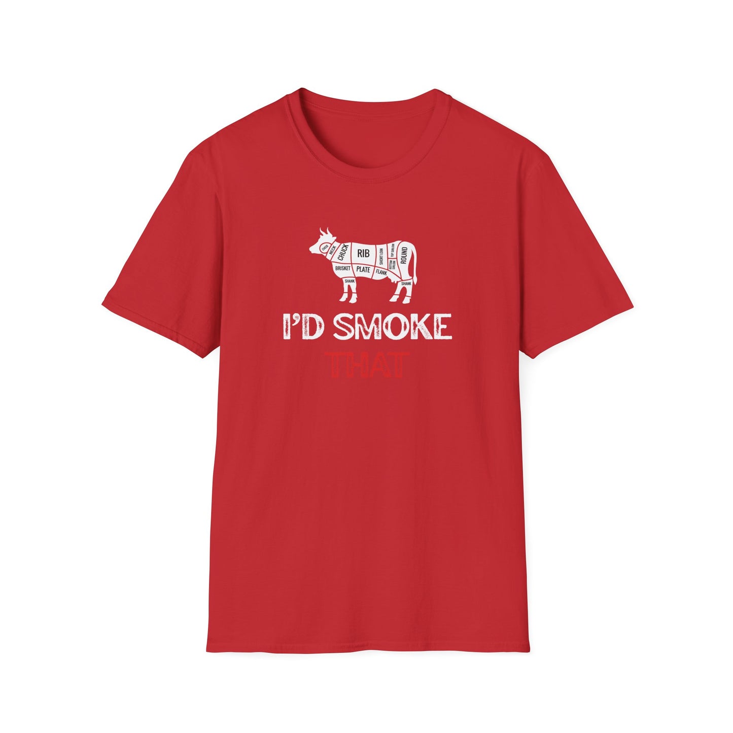 I'd Smoke That T-shirt