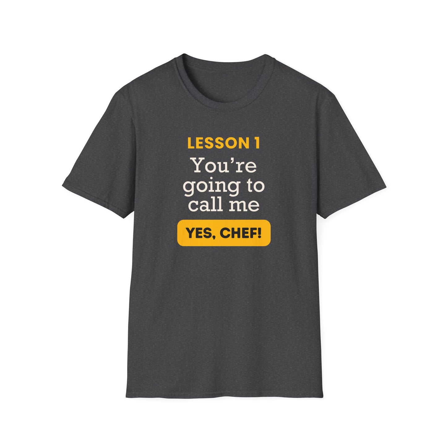 Lesson 1: Yes, chef T-shirt