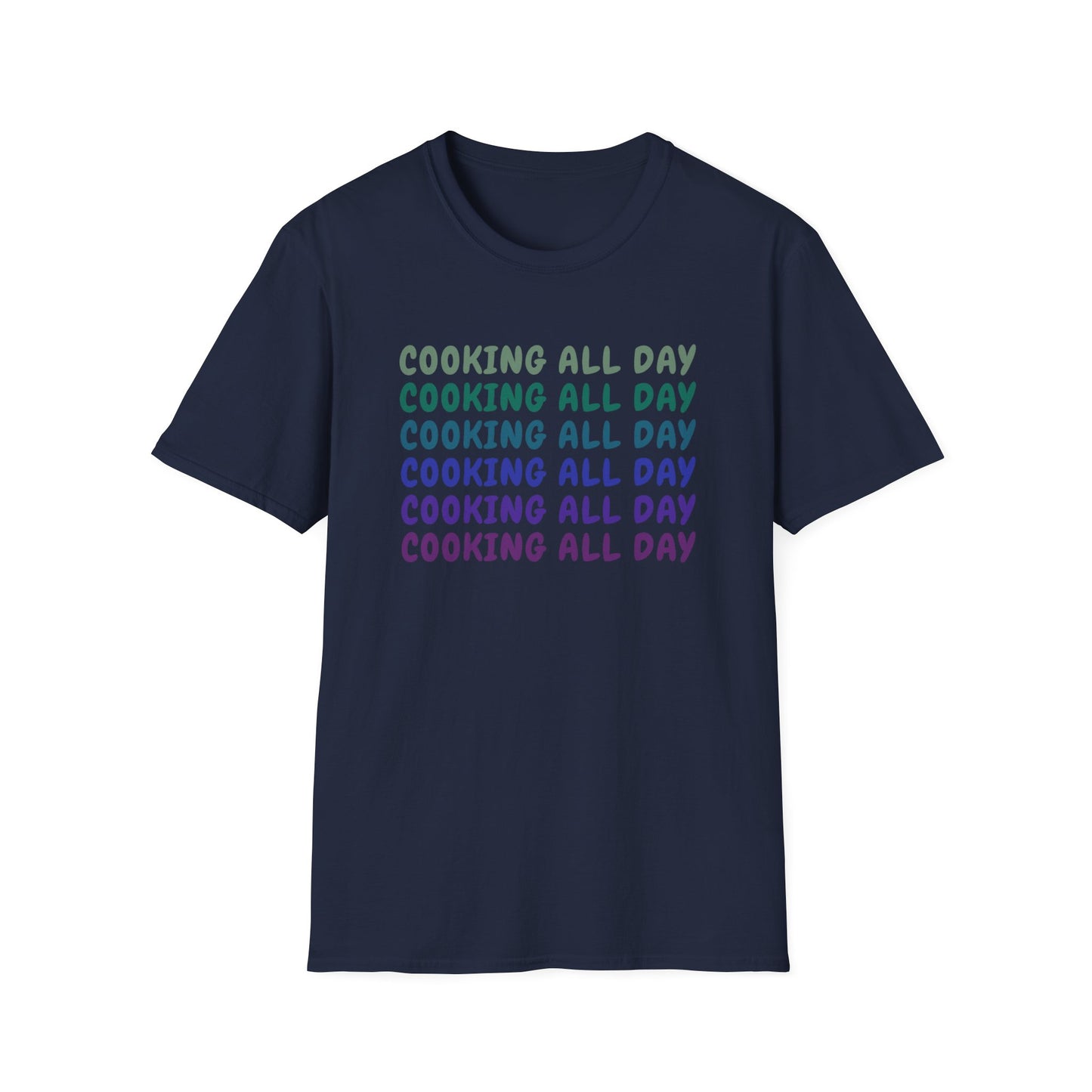 Cooking All Day T-shirt