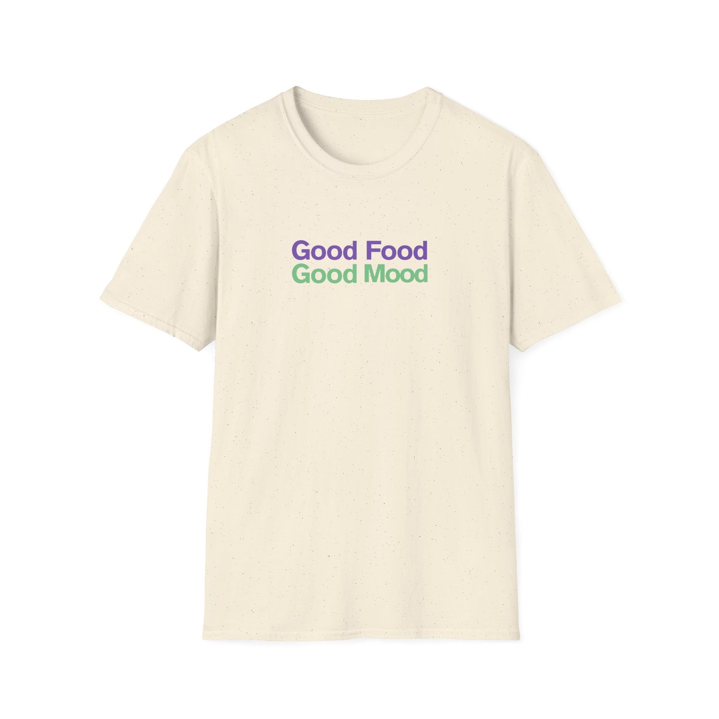 Good Food Good Mood T-shirt