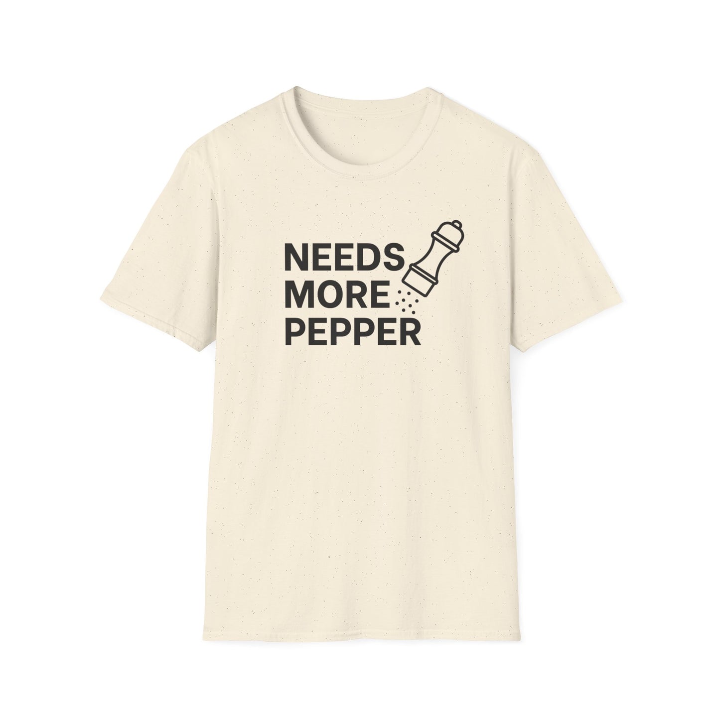 Needs More Pepper T-shirt