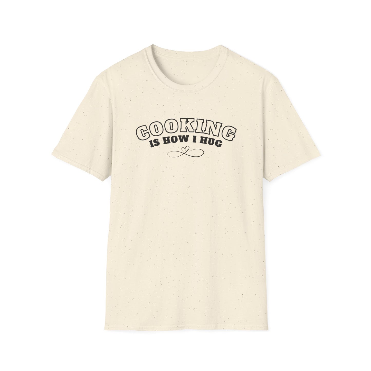 Cooking = Hug T-shirt