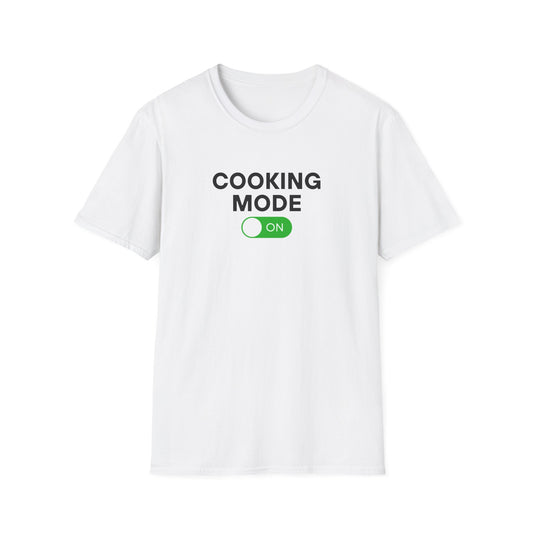 Cooking Mode On T-shirt