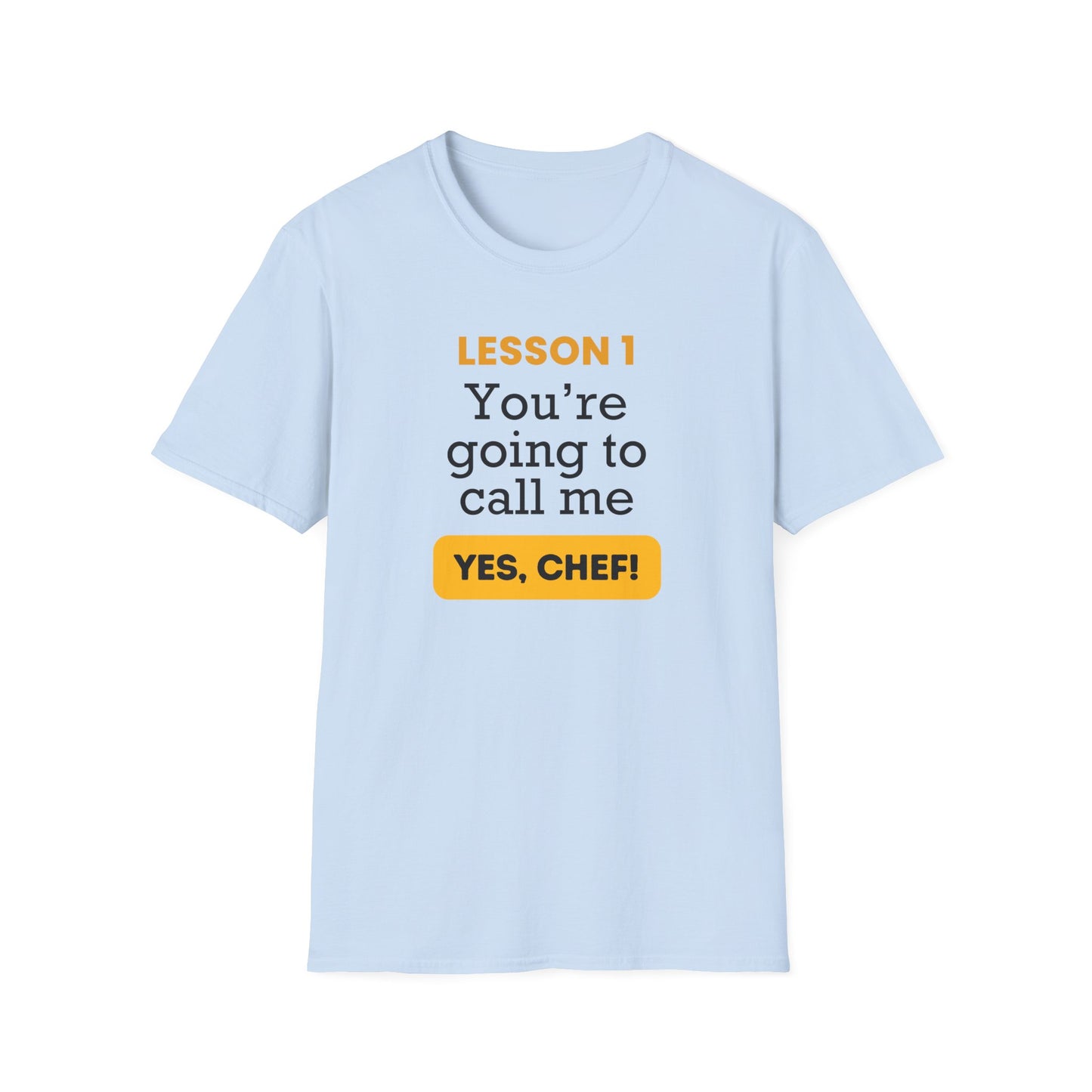 Lesson 1: Yes, chef T-shirt