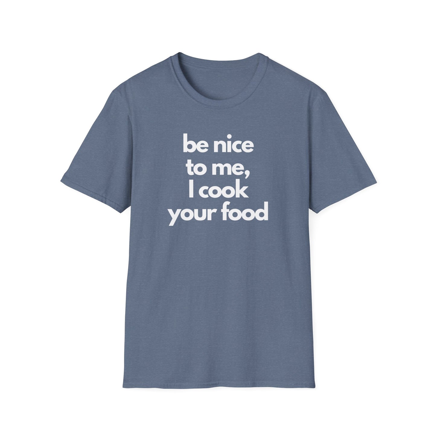 I Cook Your Food T-shirt