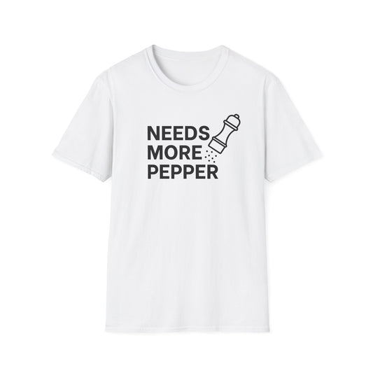 Needs More Pepper T-shirt