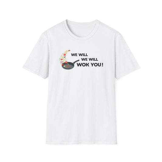 We Will Woke You T-shirt