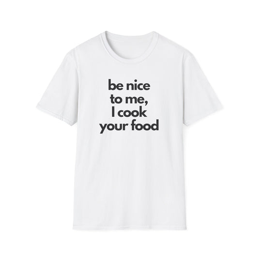 I Cook Your Food T-shirt
