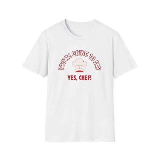 Call Me Yes Chef T-shirt