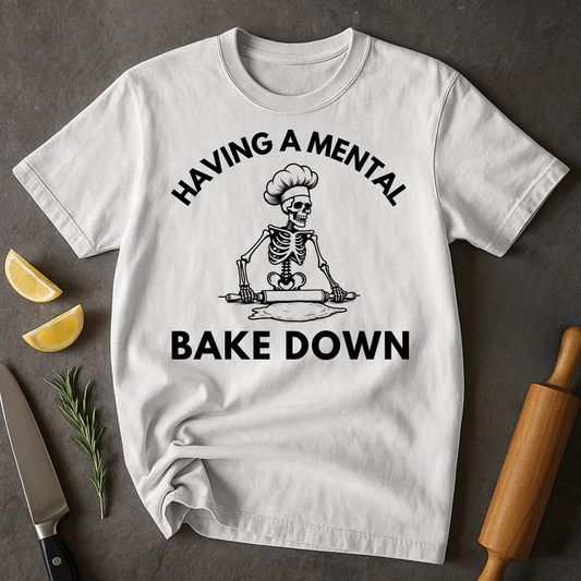 Mental Bake Down T-shirt