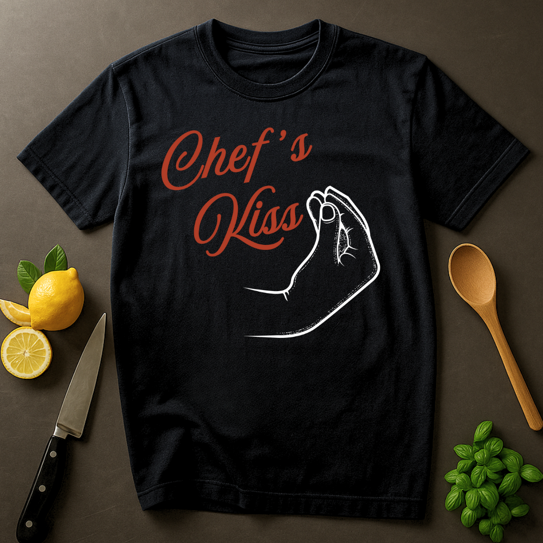 Chef's Kiss T-shirt