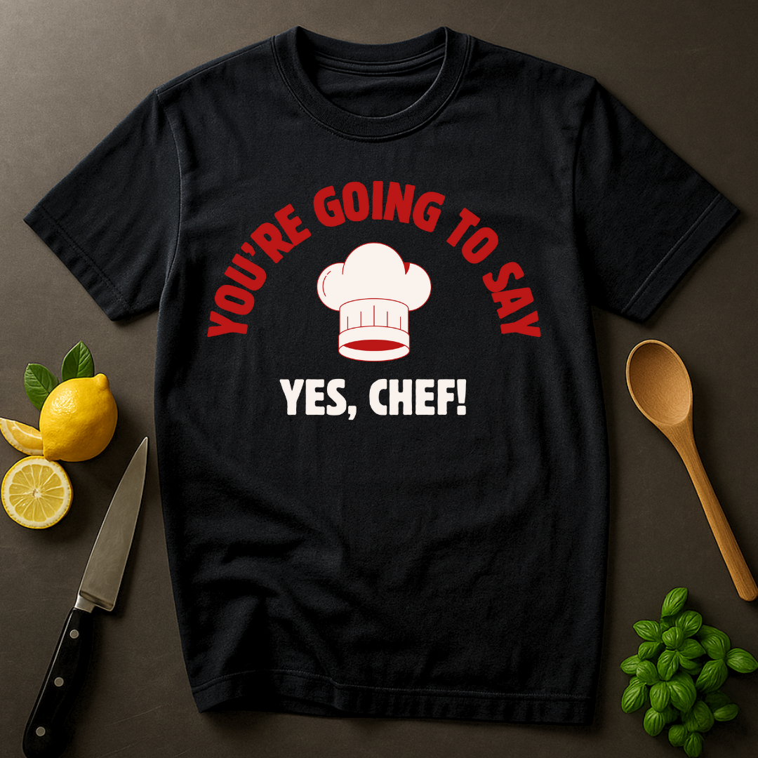 Call Me Yes Chef T-shirt