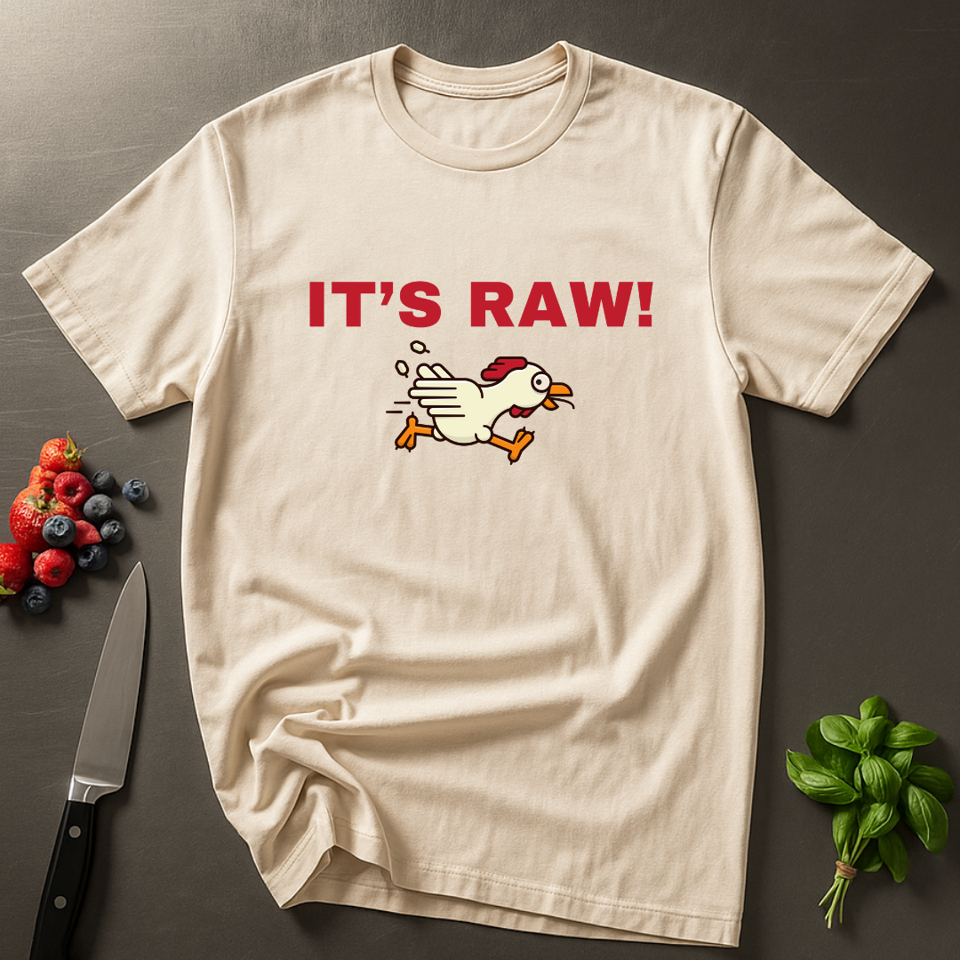 It's Raw T-shirt