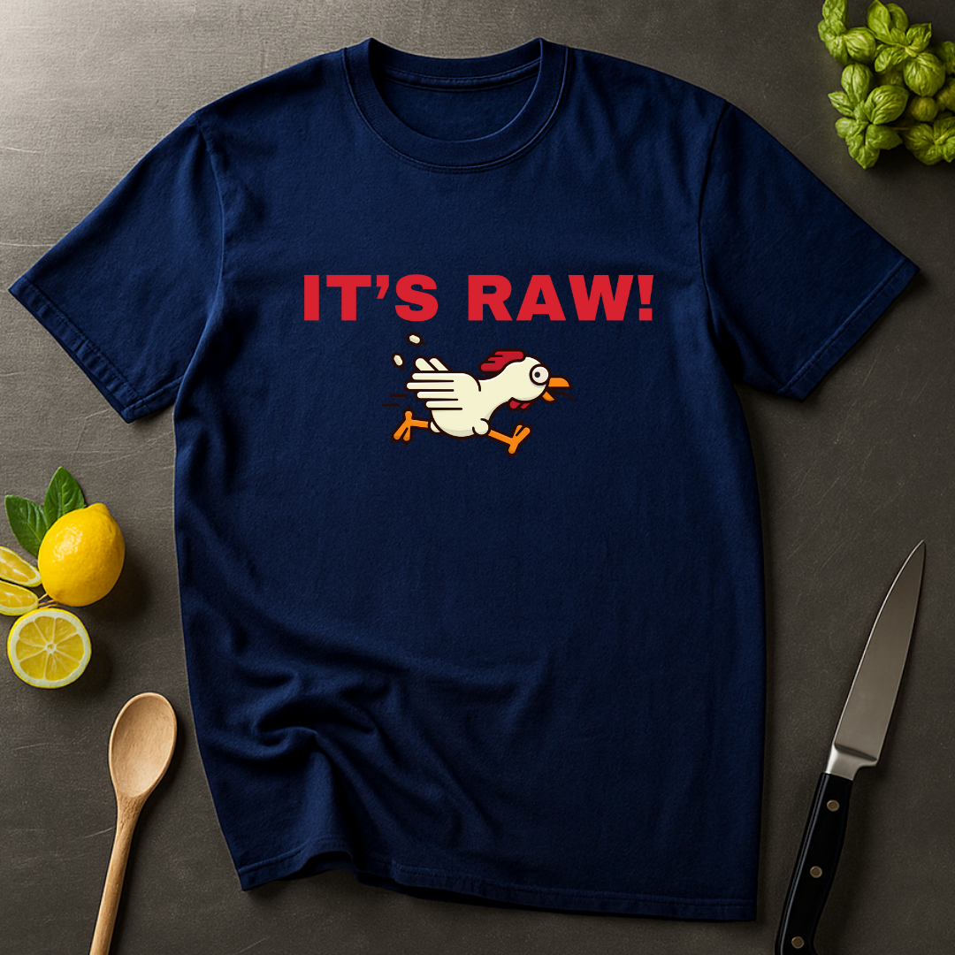 It's Raw T-shirt