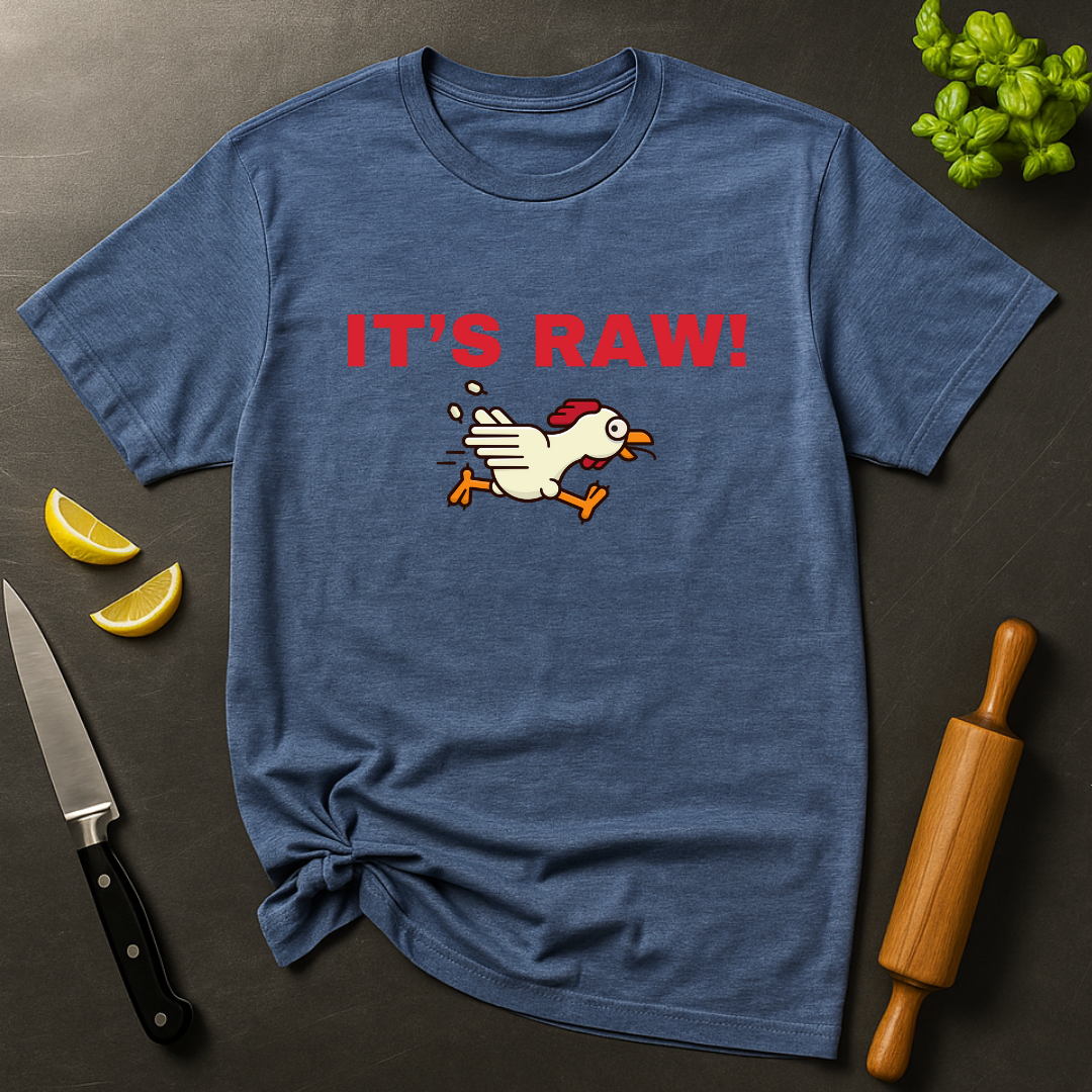 It's Raw T-shirt